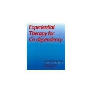  Experiential Therapy for Co Dependency [Paperback] Sharon 