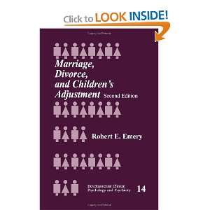 Marriage, Divorce, and Childrens Adjustment (Developmental Clinical 