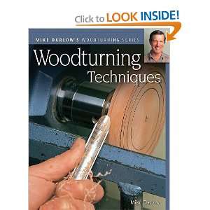  Woodturning Techniques (Mike Darlows Woodturning series 