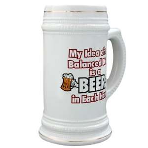  Stein (Glass Drink Mug Cup) My Idea of a Balanced Diet is 