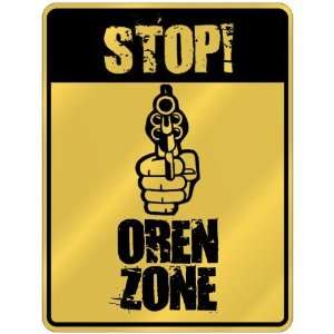  New  Stop  Oren Zone  Parking Sign Name