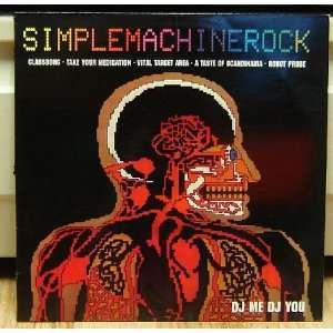  Simplemachinerock DJ Me DJ You Music