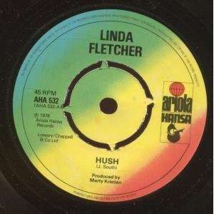  HUSH 7 INCH (7 VINYL 45) UK ARIOLA 1978 LINDA FLETCHER 