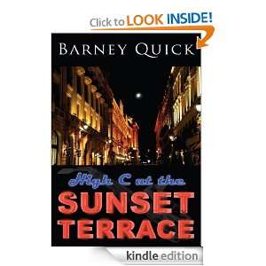 High C at the Sunset Terrace Barney Quick  Kindle Store