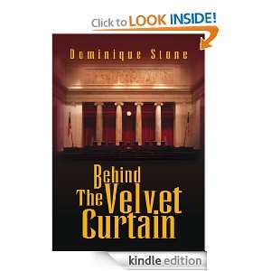 Behind The Velvet Curtain Dominique Stone  Kindle Store