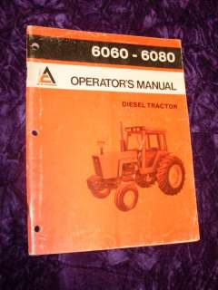 Allis Chalmers 6060 6080 Diesel Tractor Operator Manual  