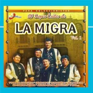  20 Super Exitos Vol.1 La Migra Music