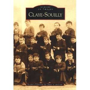  Claye Souilly (French Edition) (9782849108901) SociÃ 