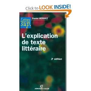  Lexplication de texte littéraire (9782200249311) Daniel 