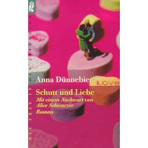 Schutt und Liebe Roman (Die Frau in der Literatur) (German Edition 