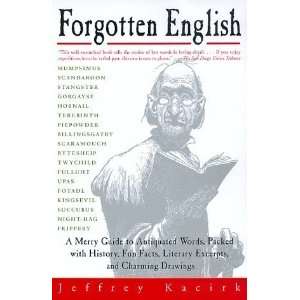  Forgotten English A Merry Guide to Antiquated Words 