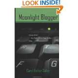 Moonlight Blogger Essays from the Subversive Copy Editor Blog by 