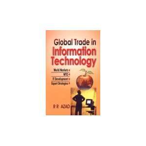  Global Trade in Information Technology (9788176296304) R 