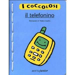  Il telefonino (9788882791247) Thierry Courtin Books