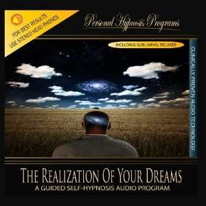   Hypnosis   The Realization Of Your Dreams Personal Hypnosis Programs