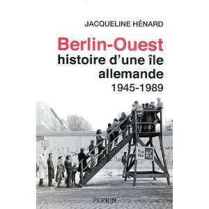  Berlin Ouest, histoire dune Ã®le allemande (French 