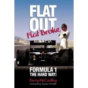  Flat Out Flat Broke Formula 1 the Hard Way [FLAT OUT FLAT 