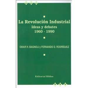  LA Revoluciosn Industrial I Deas Y Debates 1960 1990 