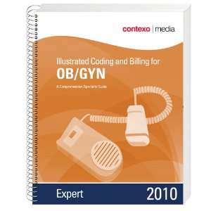  2010 Illustrated Coding and Billing Expert for OB/GYN 