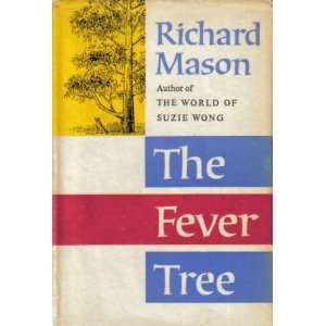  The Fever Tree Richard Mason Books