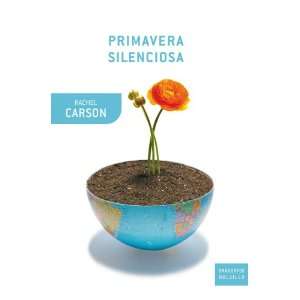  Primavera silenciosa (9788498921373) Rachel L. ; Ros 