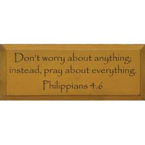  Dont Worry About Anything; Instead, Pray About Everything 