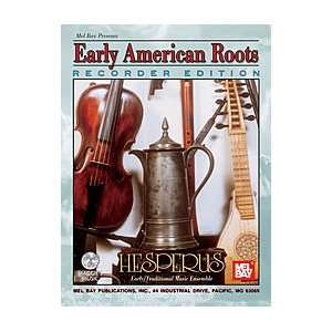  Early American Roots   Recorder Edition Musical 