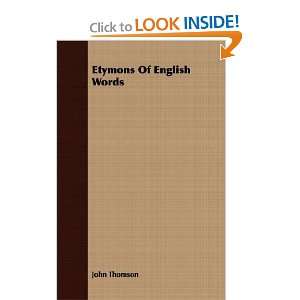  Etymons Of English Words (9781409718208) John Thomson 