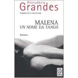  Malena, un nome da tango (9788878181212) Almudena Grandes 