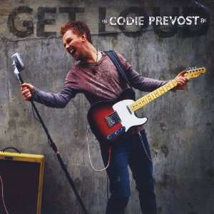  Get Loud Codie Prevost Music