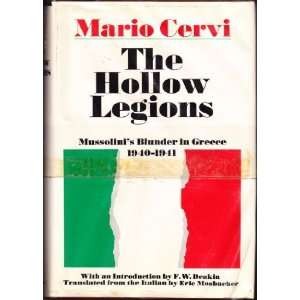 The hollow legions; Mussolinis blunder in Greece, 1940 1941 Mario 