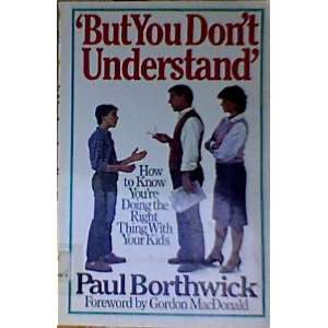    But you dont understand (9780840795403) Paul Borthwick Books