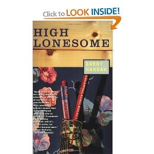  High Lonesome [Paperback] Barry Hannah Books