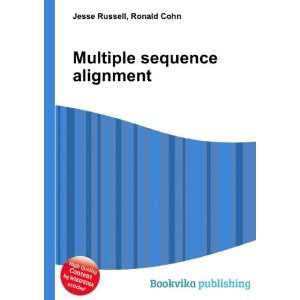  Multiple sequence alignment Ronald Cohn Jesse Russell 
