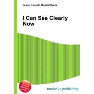  I Can See Clearly Now Ronald Cohn Jesse Russell Books