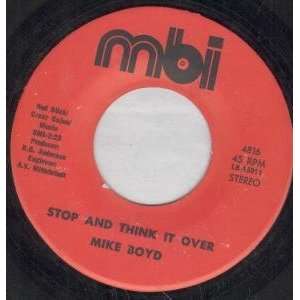  STOP AND THINK IT OVER 7 INCH (7 VINYL 45) US MBI MIKE 
