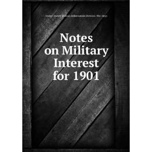   for 1901 United States Military Information Division. War Dept Books
