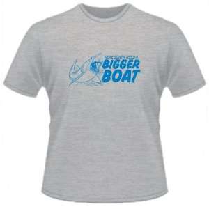 FUNNY T SHIRT  WeRe Gonna Need A Bigger Boat Toys 