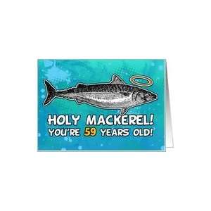  59 years old   Birthday   Holy Mackerel Card Toys & Games