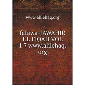   UL FIQAH VOL 1 7 www.ahlehaq.org www.ahlehaq.org  Books