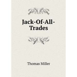  Jack Of All Trades Thomas Miller Books