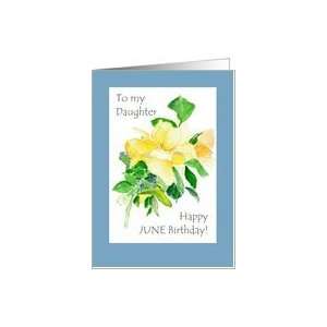 June Birthday Card for Daughter, Roses Card