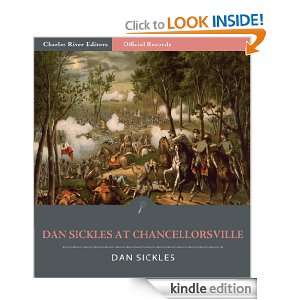   Dan Sickles Account of the Battle of Chancellorsville (Illustrated