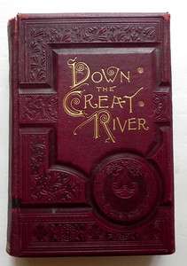   RIVER W GLAZIER 1890 MISSISSIPPI TRAVEL CANOE ILLUSTRATED LEATHER