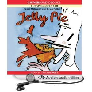  Jelly Pie (Audible Audio Edition) Brian Patten, Roger 