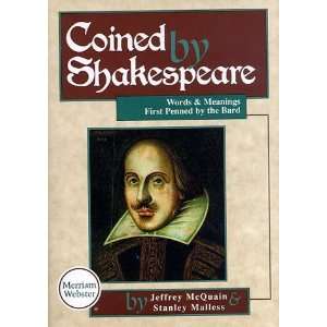  Coined by Shakespeare Words and Meanings First Penned by 