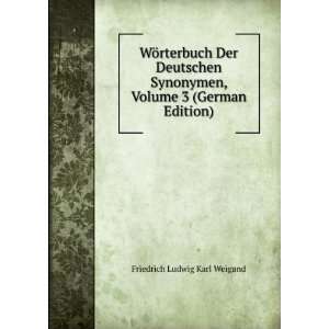  WÃ¶rterbuch Der Deutschen Synonymen, Volume 3 (German 