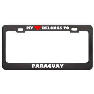 My Heart Belongs To Paraguay Country Flag Metal License Plate Frame 