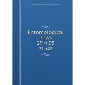  Entomological news. 29 n.05 American Entomological 