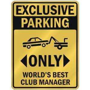  EXCLUSIVE PARKING  ONLY WORLDS BEST CLUB MANAGER  PARKING 